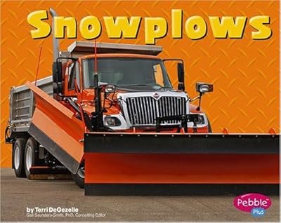 Snowplows (Pebble Plus: Mighty Machines)