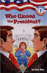 Capital Mysteries #1: Who Cloned the President?
