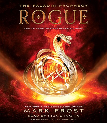 Rogue: The Paladin Prophecy Book 3 by Mark Frost