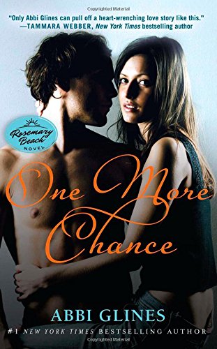 One More Chance: A Rosemary Beach Novel by Abbi Glines