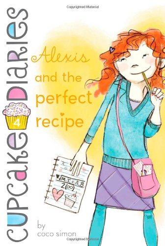Alexis and the Perfect Recipe by Coco Simon