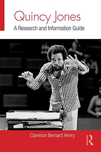 Quincy Jones: A Research and Information Guide by Clarence Bernard Henry