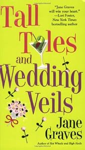 Tall Tales and Wedding Veils