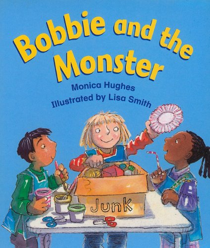 Rigby Literacy: Student Reader Grade K (Level 3) Bobbie & The Monster by RIGBY