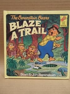 The Berenstain Bears Blaze a Trail