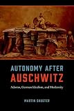 Martin Shuster, "Autonomy after Auschwitz: Adorno, German Idealism and Modernity" (U Chicago Press, 2014)