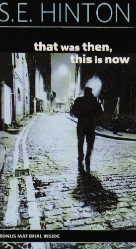 That Was Then, This Is Now by S. E. Hinton