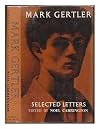 Mark Gertler. Selected letters. Edited by Noel Carrington. With an introduction on his work as an artist by Quentin Bell