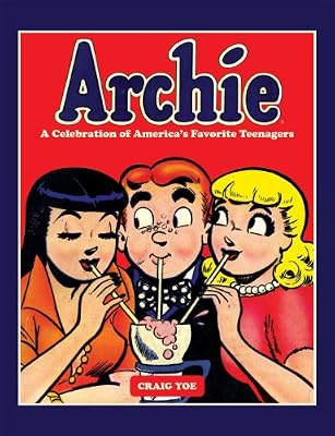 Archie: A Celebration of America's Favorite Teenagers
