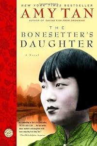 The Bonesetter's Daughter: A Novel