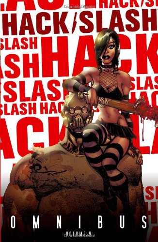 Hack/Slash Omnibus, Vol. 4 by Tim Seeley
