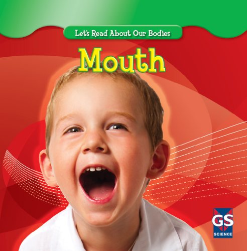 Mouth (Let's Read about Our Bodies) by Robert B. Noyed