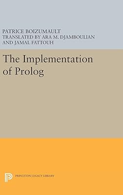 The Implementation of Prolog (Princeton Series in Computer Science)