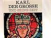 Karl der Grosse und seine Zeit