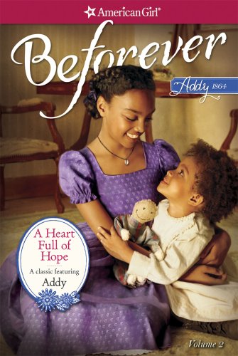 A Heart Full of Hope: An Addy Classic Volume 2 by Connie Porter  ,