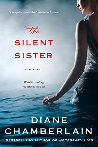 The Silent Sister: A Novel by Diane Chamberlain