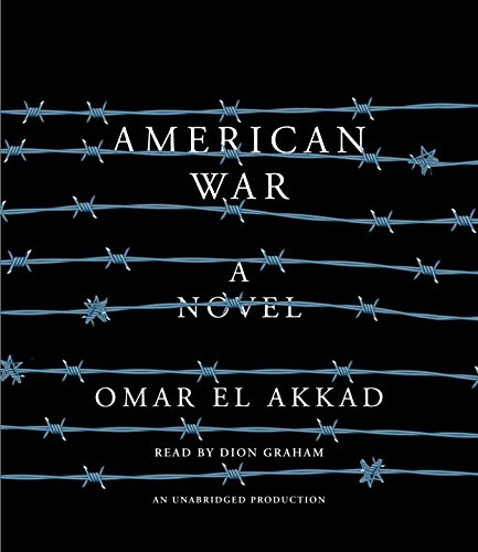 American War: A novel by Omar El Akkad
