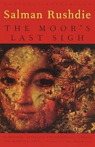 The Moor's Last Sigh by Salman Rushdie
