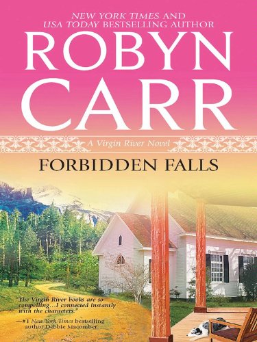 Forbidden Falls (Virgin River Book 9) by Robyn Carr