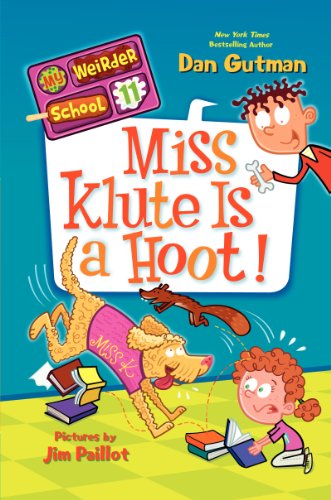 My Weirder School #11: Miss Klute Is a Hoot! by Dan Gutman