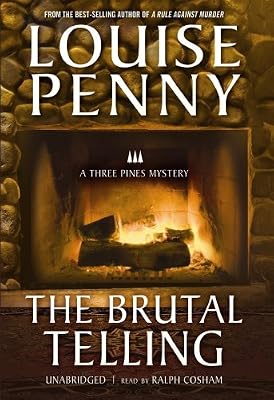 The Brutal Telling (An Armand Gamache - Three Pines Mystery)