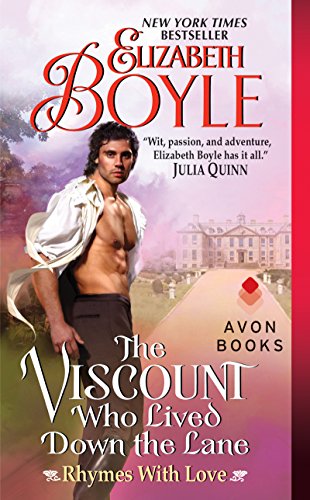 The Viscount Who Lived Down the Lane: Rhymes With Love by Elizabeth Boyle