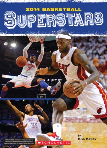 2014 Basketball Superstars by K.C. Kelley
