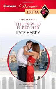 The Ex Who Hired Her (Harlequin Presents Extra)