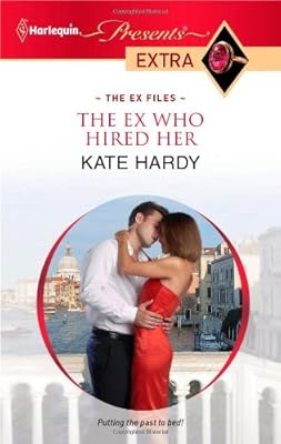 The Ex Who Hired Her (Harlequin Presents Extra)