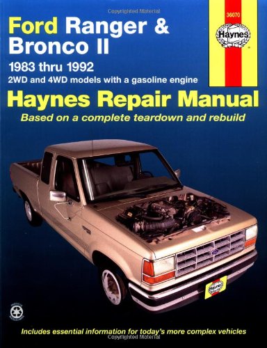 Ford Ranger and Bronco II 1983 thru 1992: 2WD and 4WD models with a gasoline engine by John Haynes