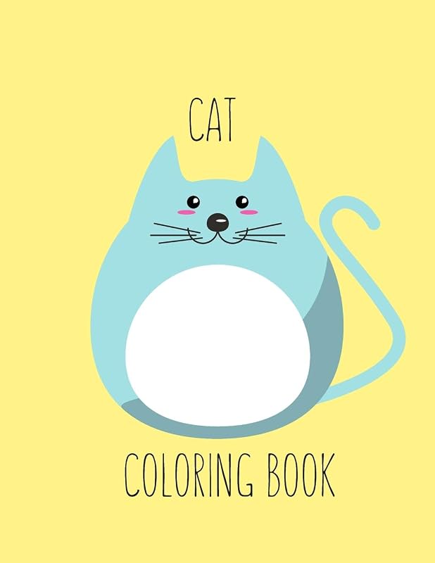 Cat Coloring Book: Cat Gifts for Toddlers, Kids ages 4-8, Girls Ages 8-12 or Adult Relaxation | Cute Stress Relief Animal Birthday Coloring Book Made in USA by Shayne Coloring Book