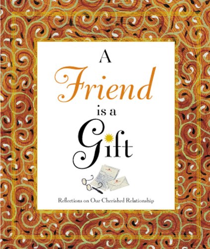 A Friend Is a Gift by Joann Davis