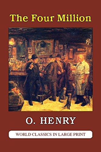 The Four Million by O. Henry