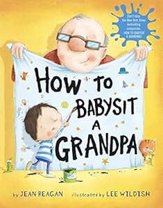 How to Babysit a Grandpa