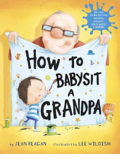 How to Babysit a Grandpa by Jean Reagan