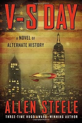 V-S Day: A Novel of Alternate History