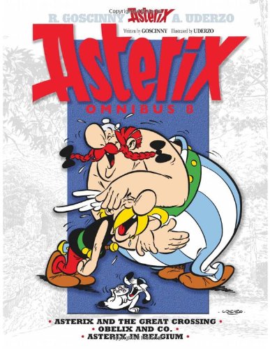 Asterix Omnibus 8: Includes Asterix and the Great Crossing #22, Obelix and Co. #23, and Asterix in Belgium #24 by Rene Goscinny