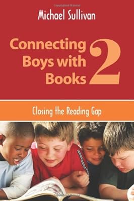 Connecting Boys with Books 2: Closing the Reading Gap
