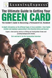 The Ultimate Guide to Getting Your Green Card