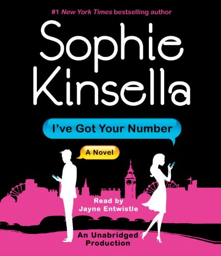 I've Got Your Number: A Novel by Sophie Kinsella