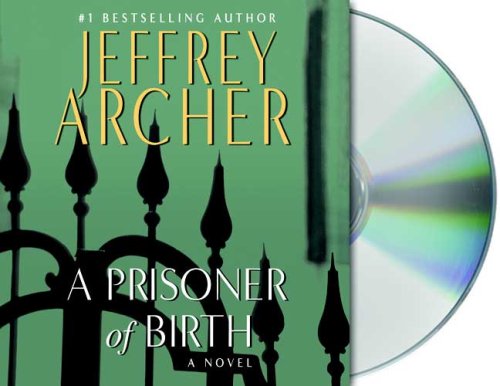 A Prisoner of Birth by Jeffrey Archer