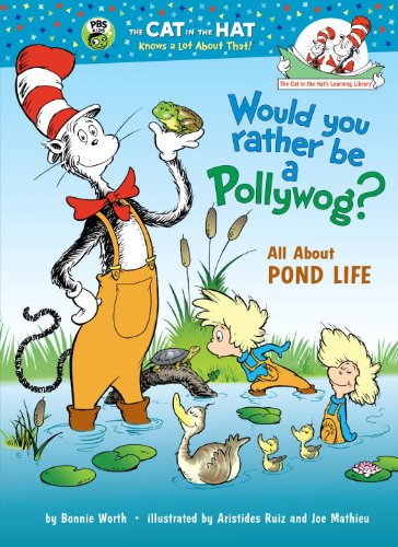 Would You Rather Be a Pollywog?: All About Pond Life by Bonnie Worth