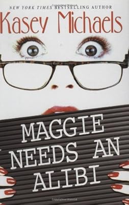 Maggie Needs An Alibi (Maggie Kelly Mysteries)