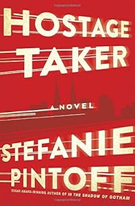 Hostage Taker: A Novel