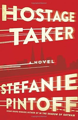 Hostage Taker: A Novel