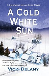 A Cold White Sun: A Constable Molly Smith Novel