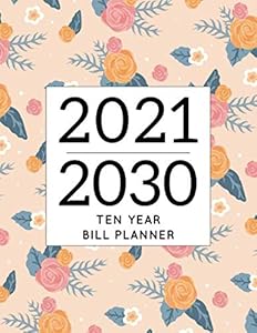 Ten Tear Bill Planner: Help you track all your monthly bills throughout 10 years by Venada Camper