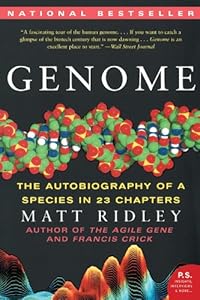 Genome: The Autobiography of a Species in 23 Chapters (P.S.)