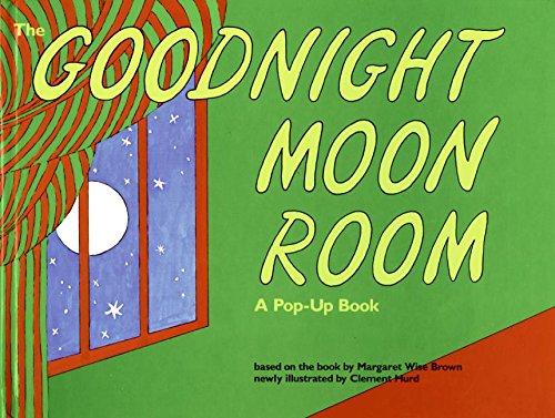 Goodnight Moon Room: A Pop-Up Book by Margaret Wise Brown