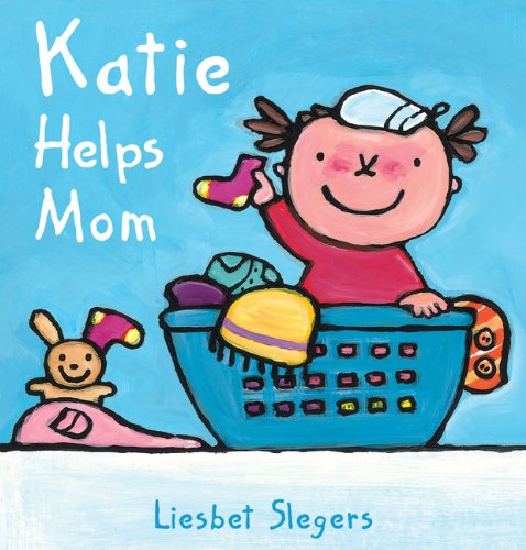 Katie Helps Mom (Kevin & Katie) by Liesbet Slegers